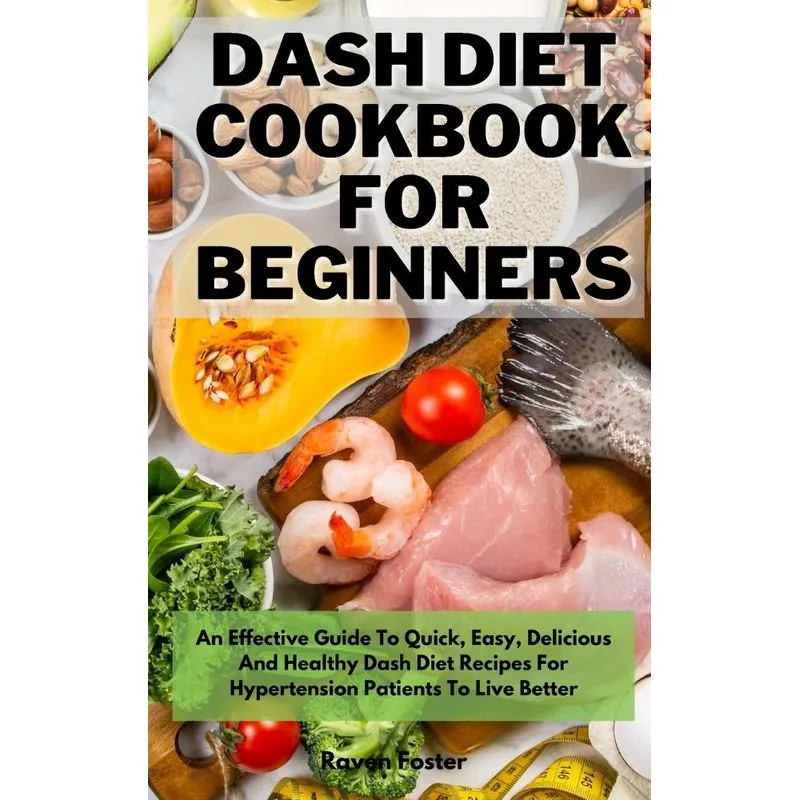 Dash Diet Cookbook For Beginners