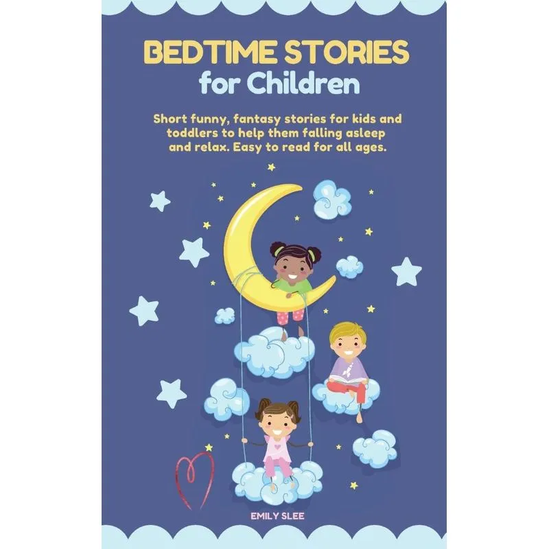 BEDTIME STORIES FOR CHILDREN