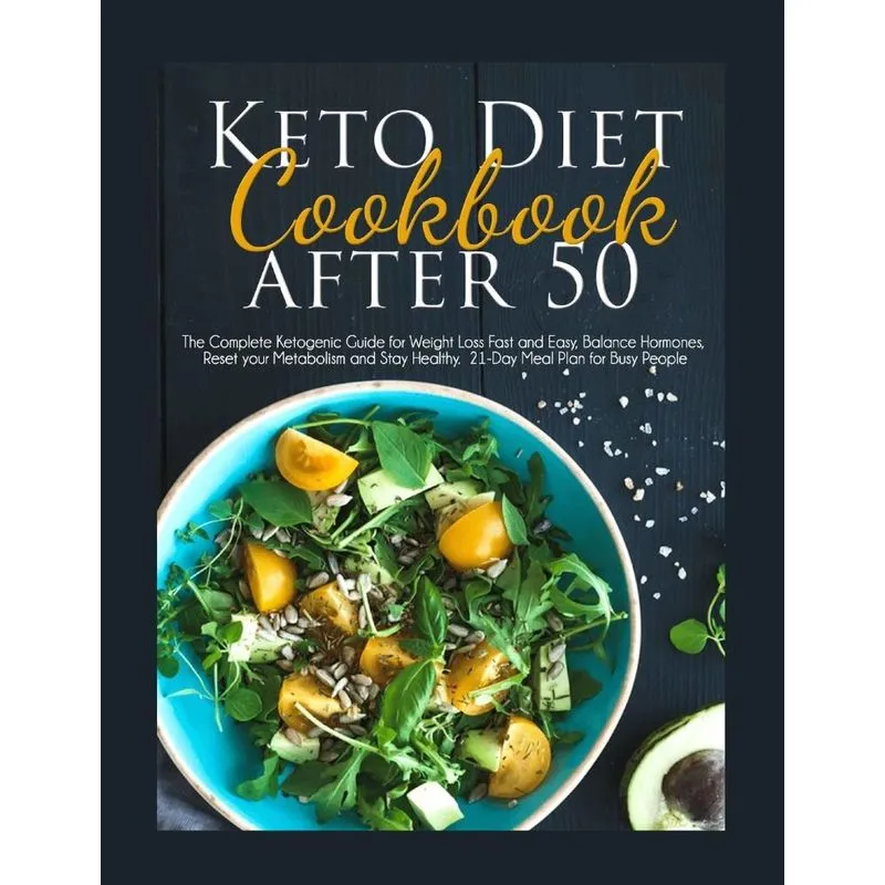 KETO DIET COOKBOOK AFTER 50. KETO DIET COOKBOOK AFTER 50