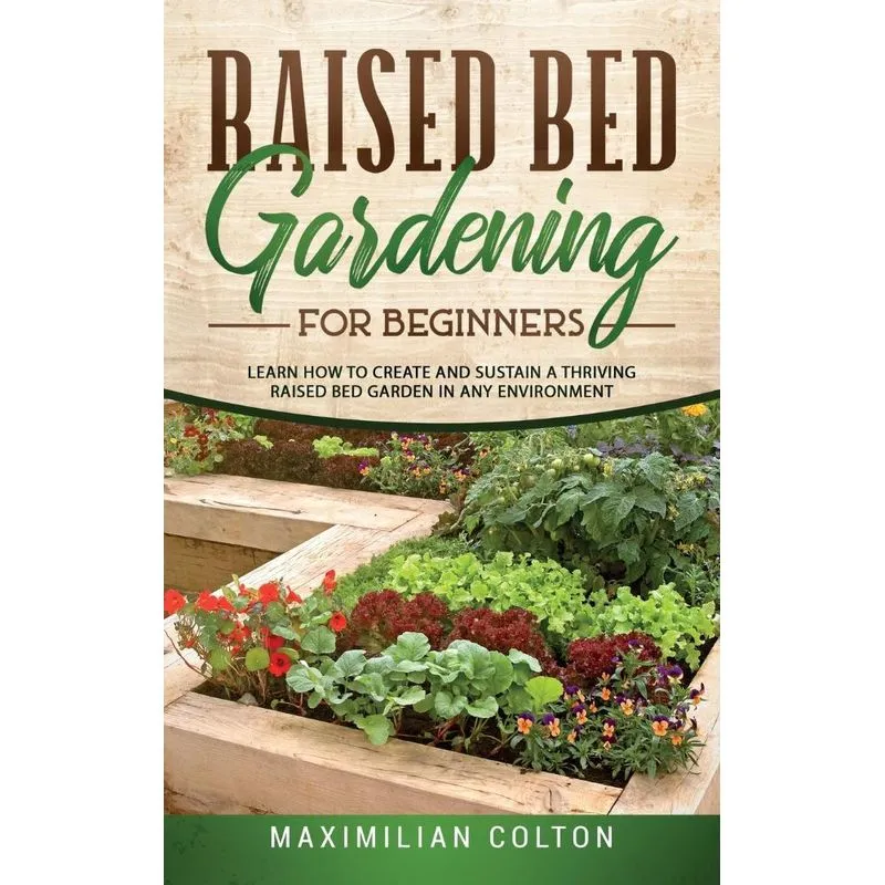 RAISED BED GARDENING FOR BEGINNERS