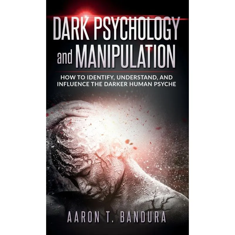 Dark Psychology and Manipulation