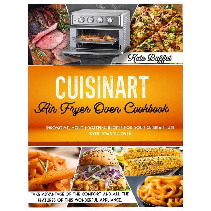 CUISINART AIR FRYER OVEN COOKBOOK