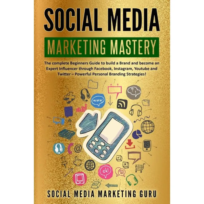 Social Media Marketing Mastery