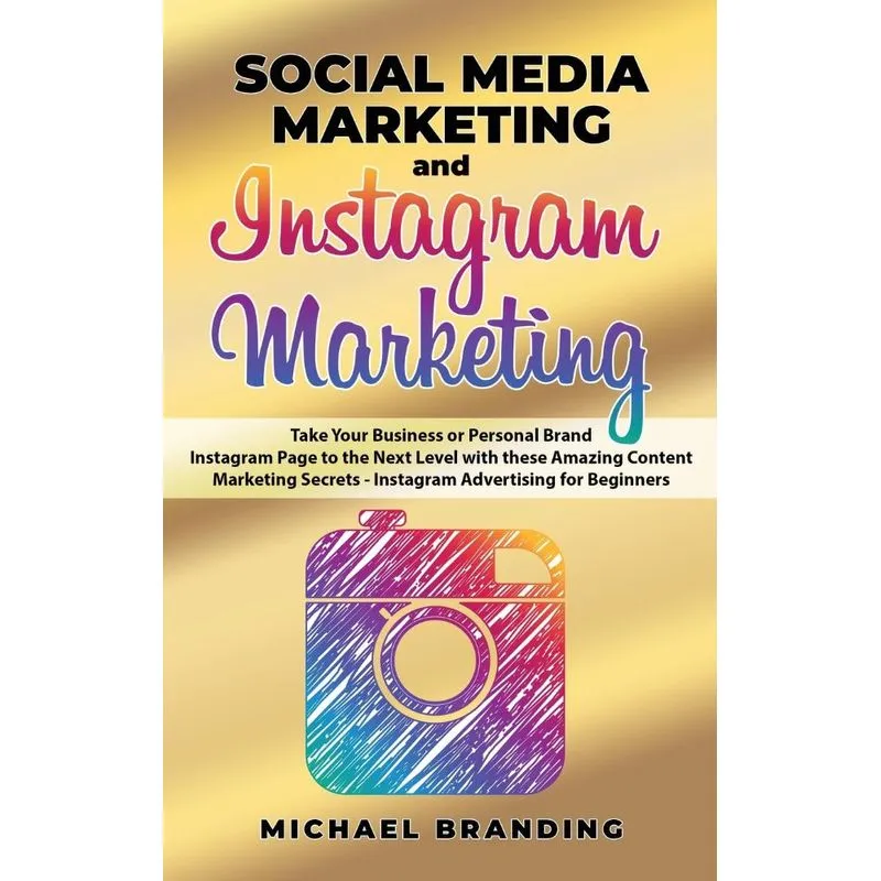 Social Media Marketing and Instagram Marketing