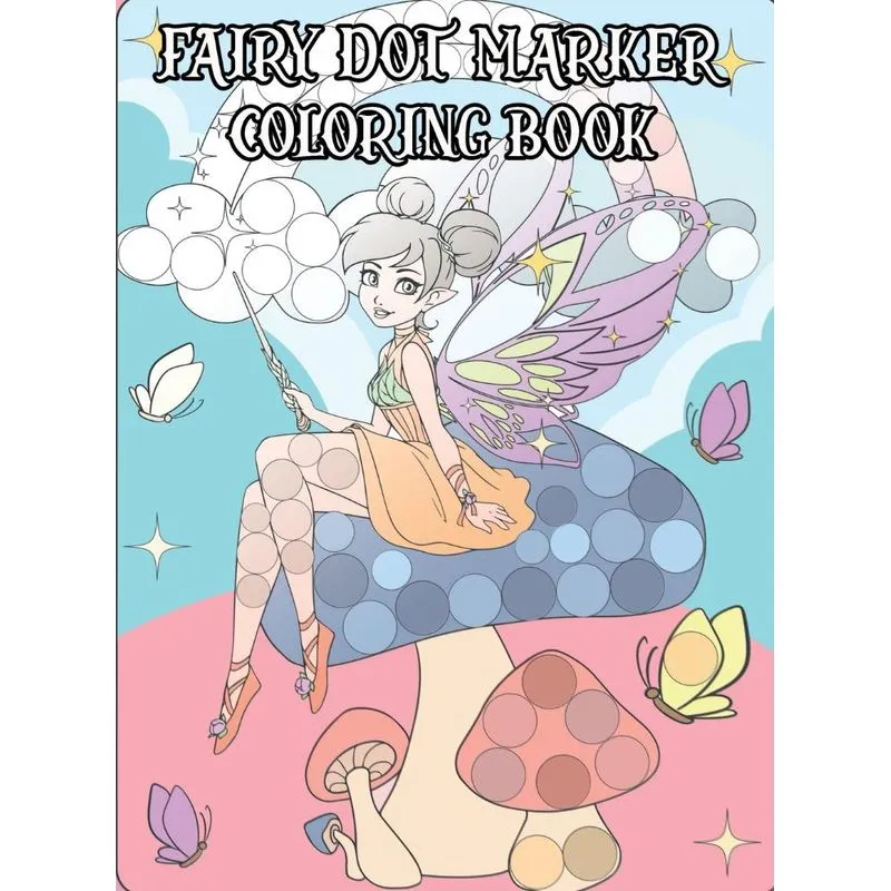 FAIRY DOT MARKER COLORING BOOK