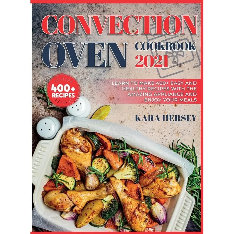 CONVECTION OVEN COOKBOOK 2021