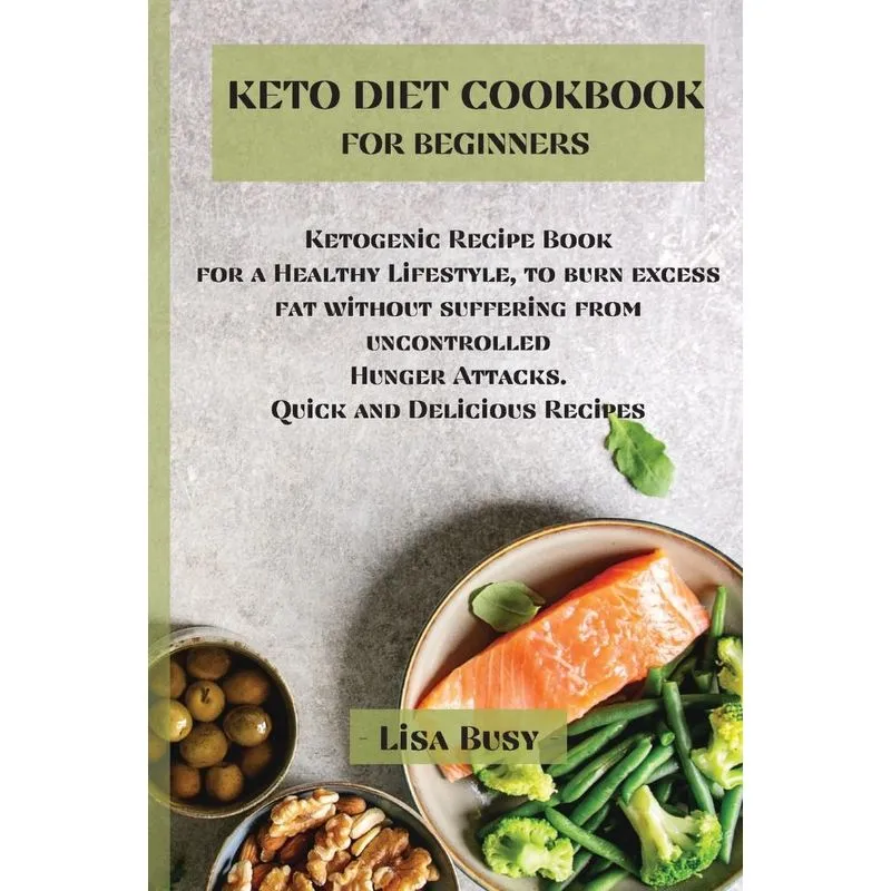 KETO DIET COOKBOOK FOR BEGINNERS