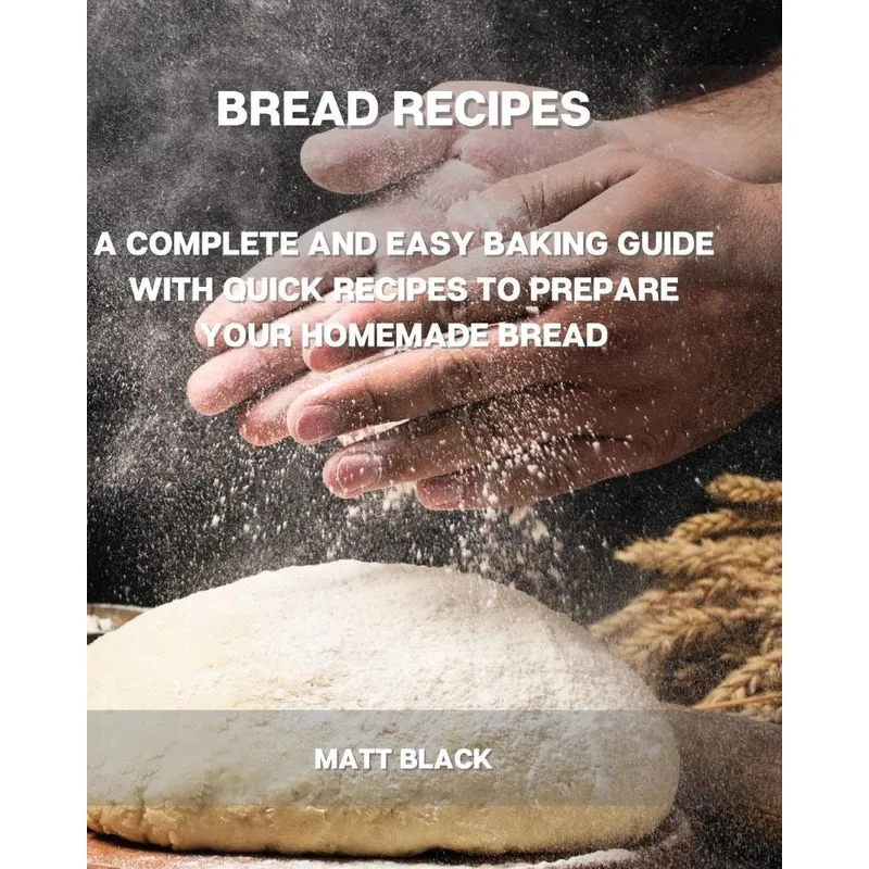 BREAD RECIPES