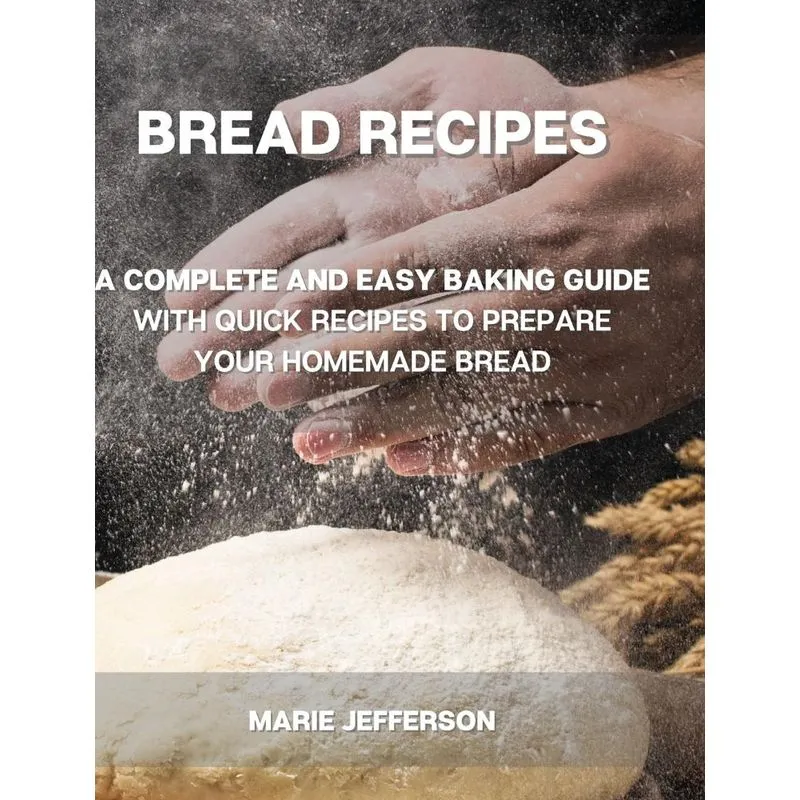 BREAD RECIPES