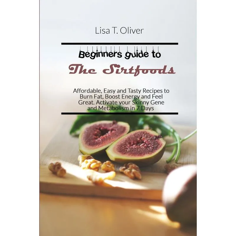 Beginners guide to the Sirtfoods
