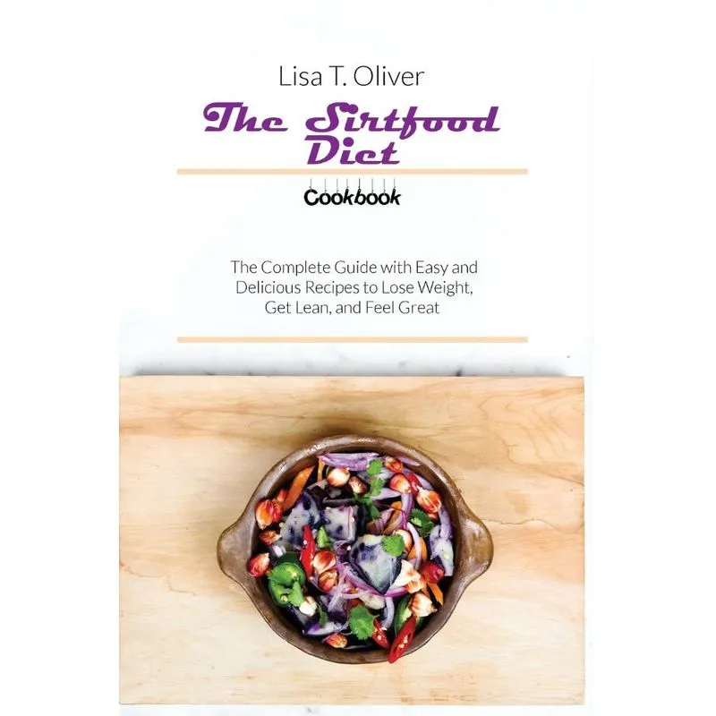 The Sirtfood Diet Cookbook