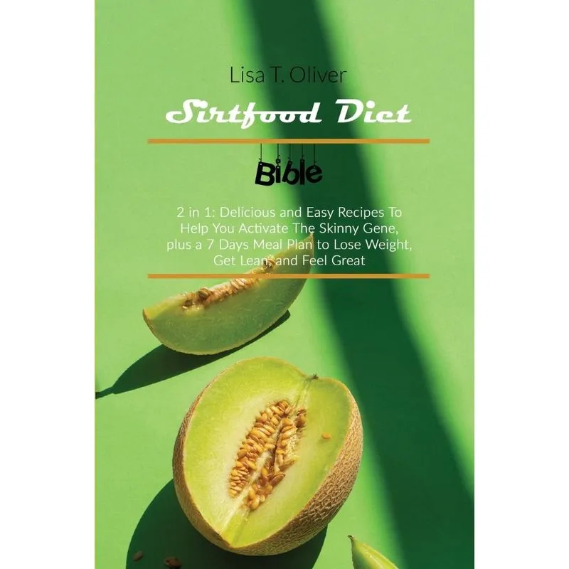 Sirtfood Diet Bible