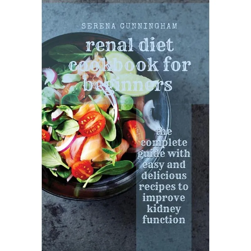 Renal Diet Cookbook For Beginners