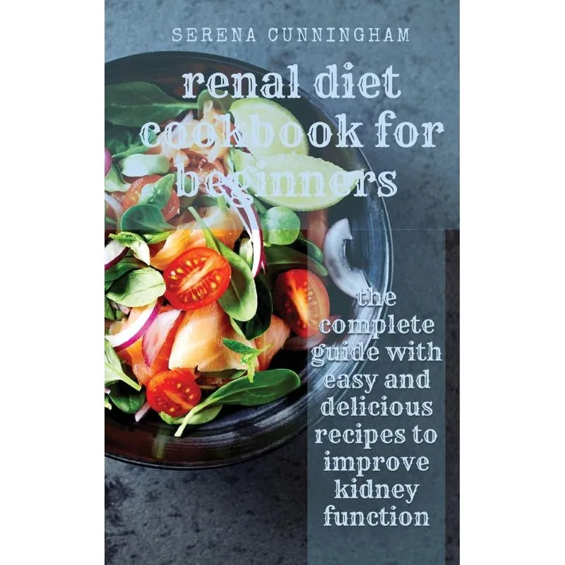 Renal Diet Cookbook For Beginners