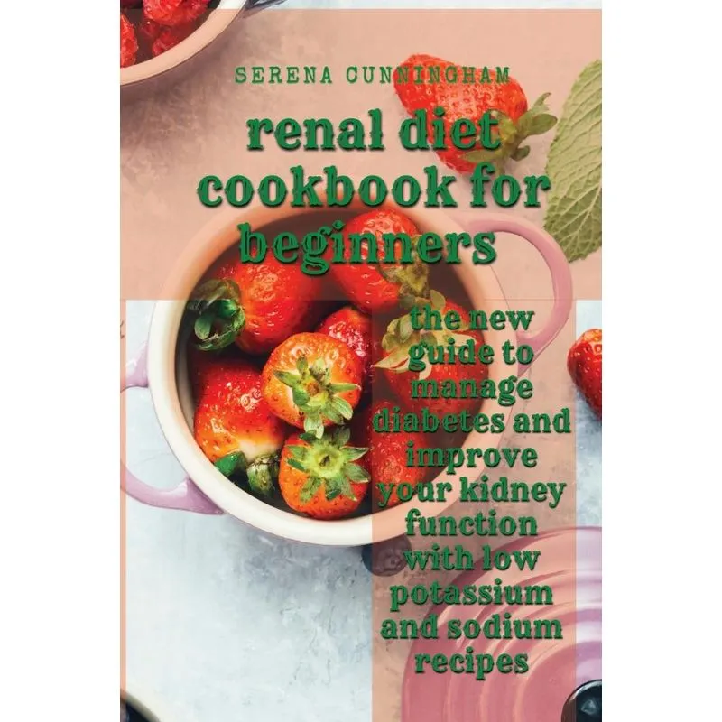 renal diet cookbook for beginners
