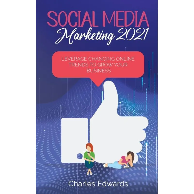 Social Media Marketing 2021