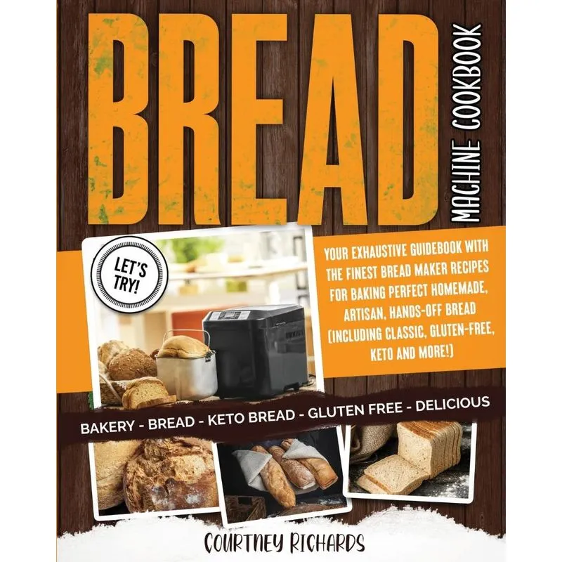 Bread Machine Cookbook