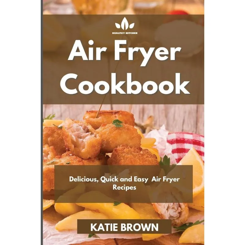 Air Fryer Cookbook