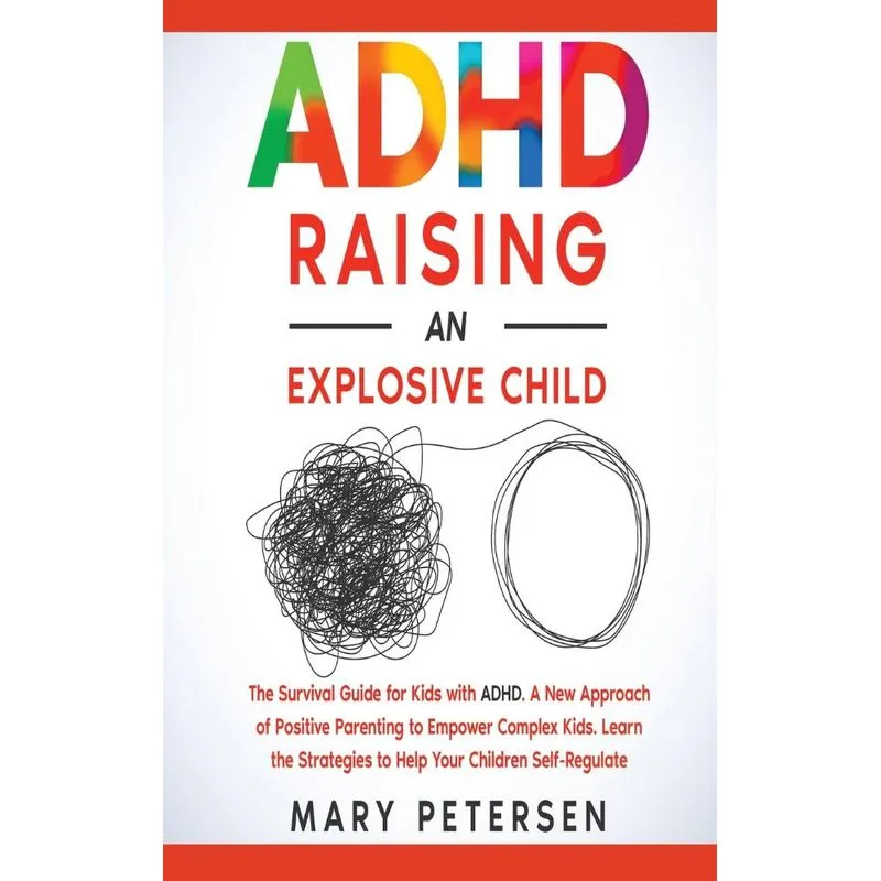 ADHD Raising an Explosive Child