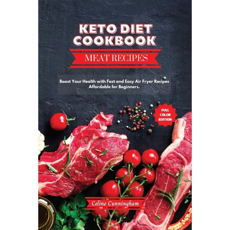Keto Diet Cookbook - Meat Recipes