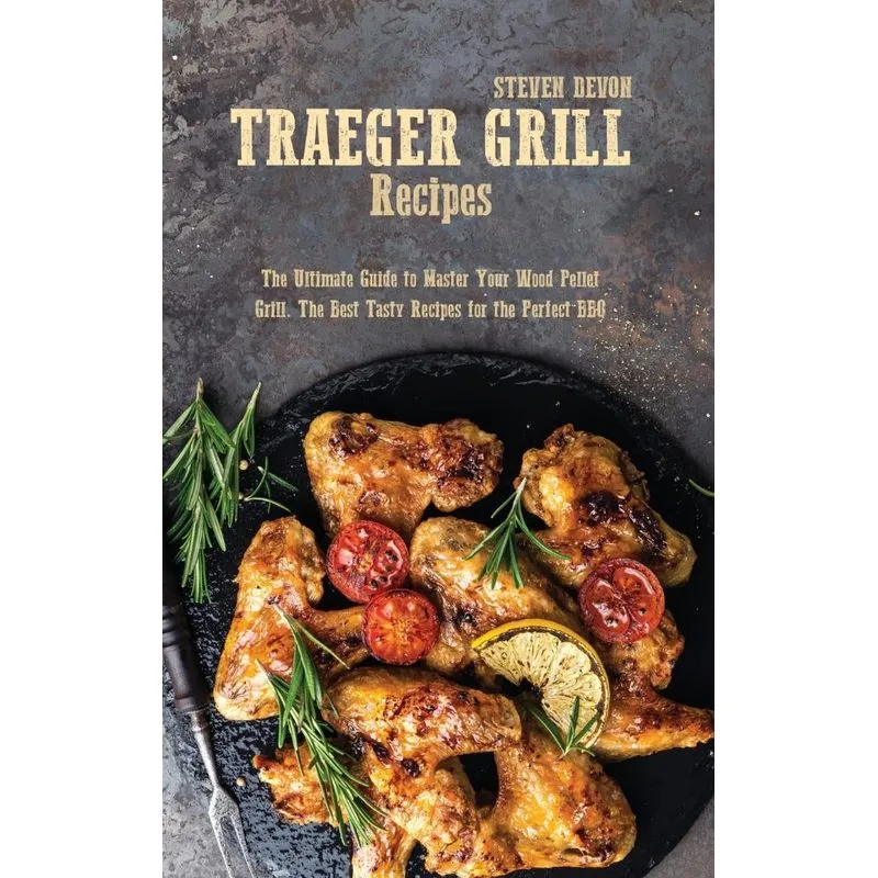 Traeger Grill Recipes
