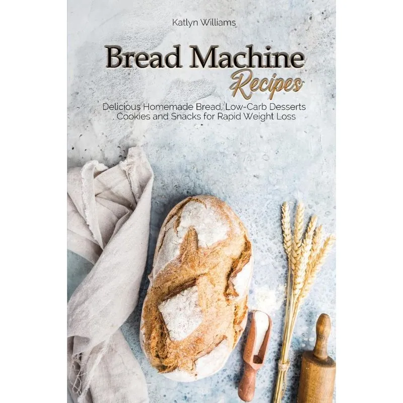 BREAD MACHINE RECIPES