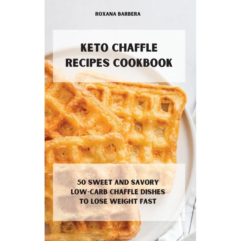 Keto Chaffle Recipes Cookbook