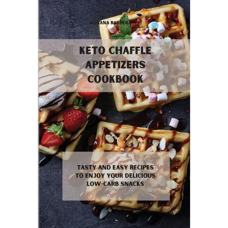 Keto Chaffle Appetizers Cookbook