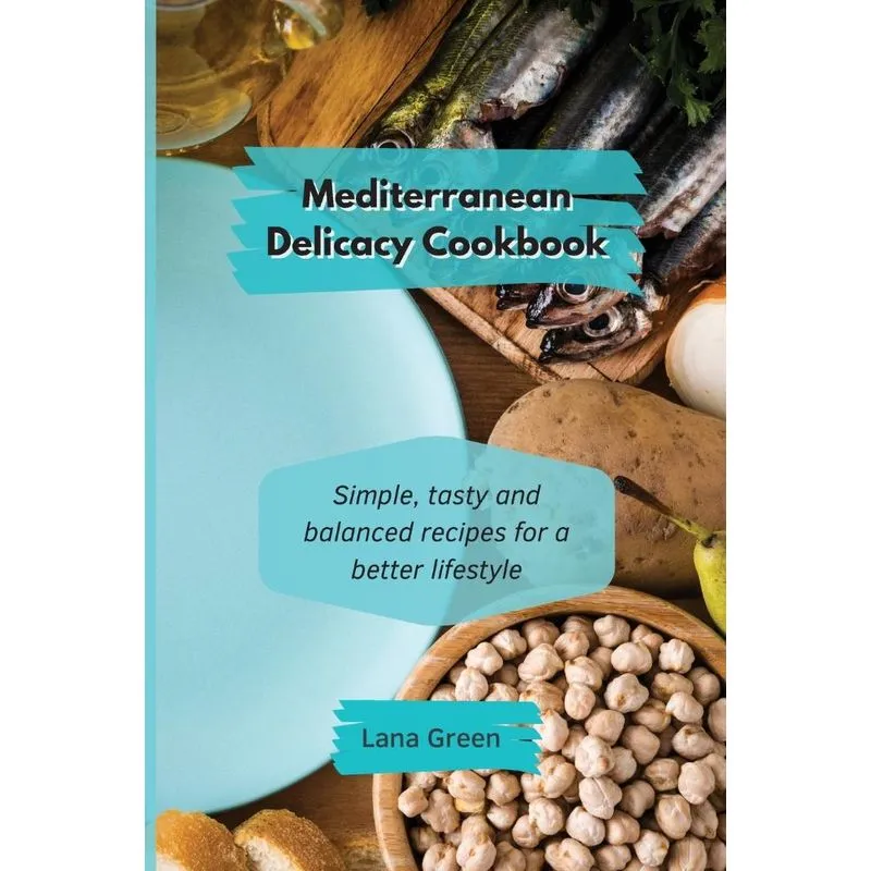 Mediterranean Delicacy Cookbook