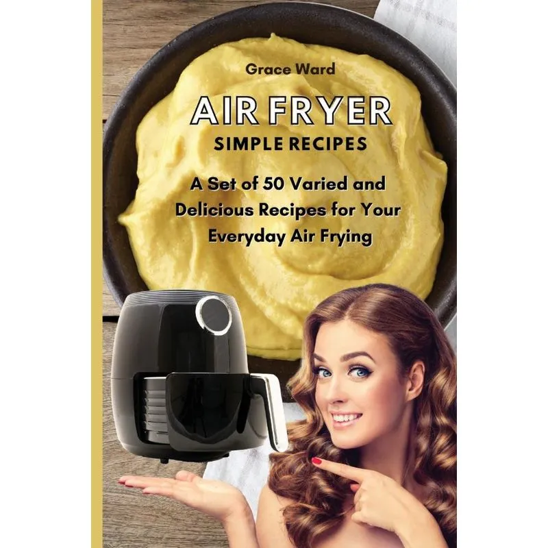 Air Fryer Simple Recipes