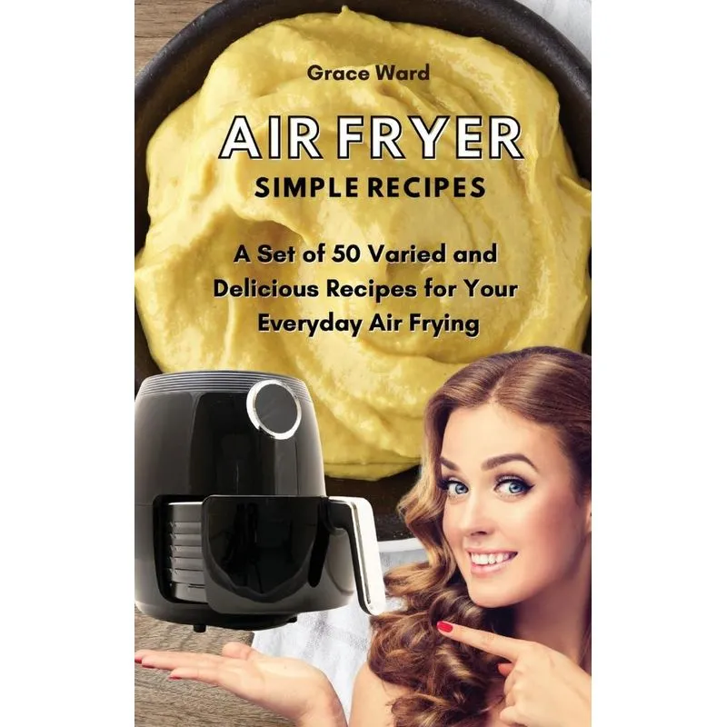 Air Fryer Simple Recipes
