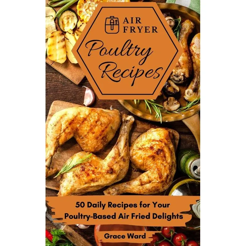 Air Fryer Poultry Recipes
