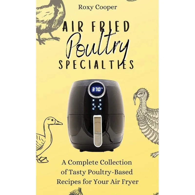 Air Fried Poultry Specialties