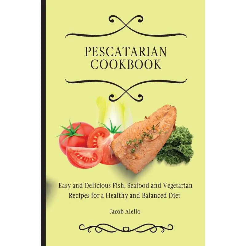 Pescatarian Cookbook
