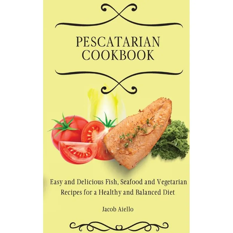 Pescatarian Cookbook
