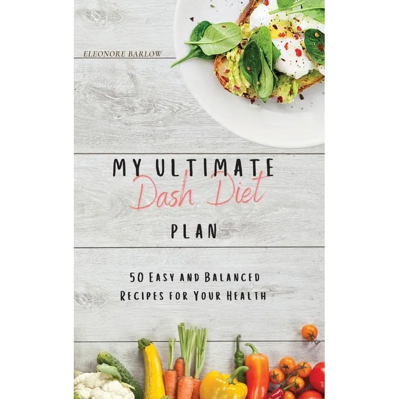 My Ultimate Dash Diet Plan