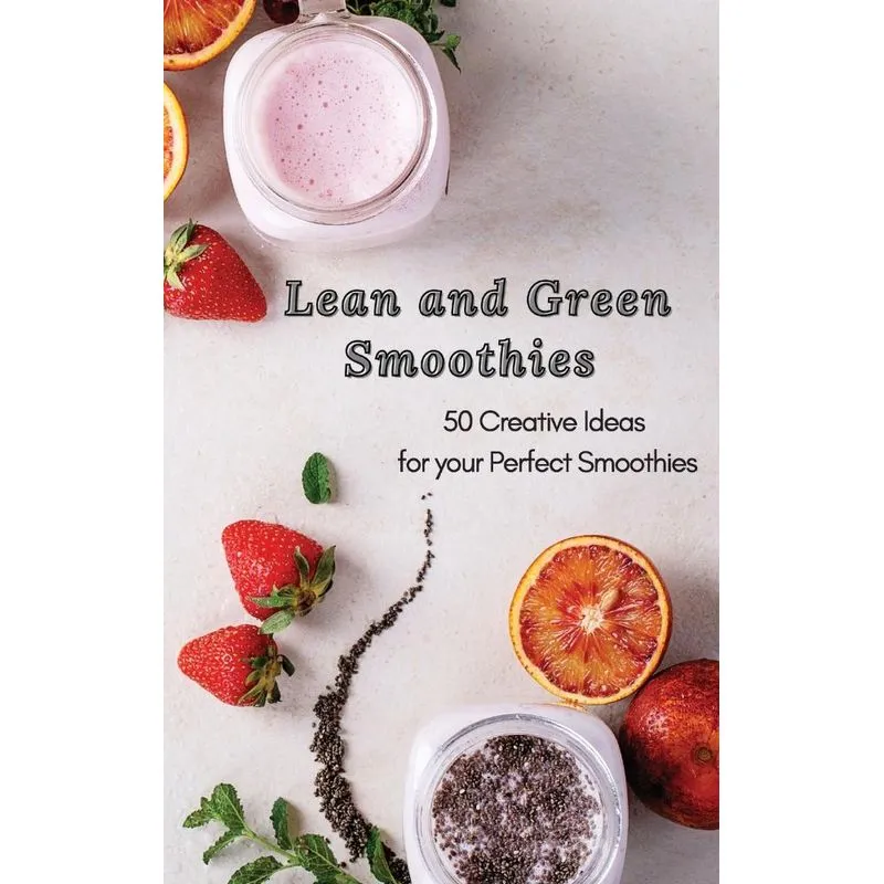 Lean and Green Smoothies