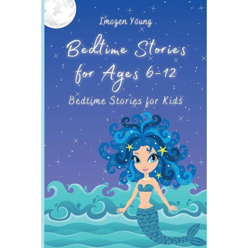 Bedtime Stories for Ages 6-12