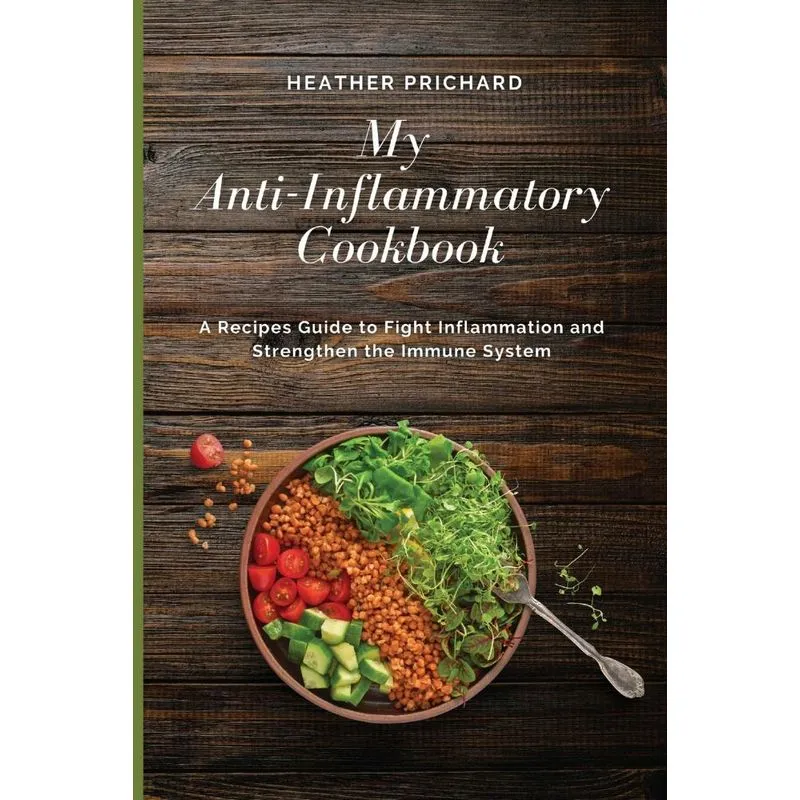 My Anti-Inflammatory Cookbook