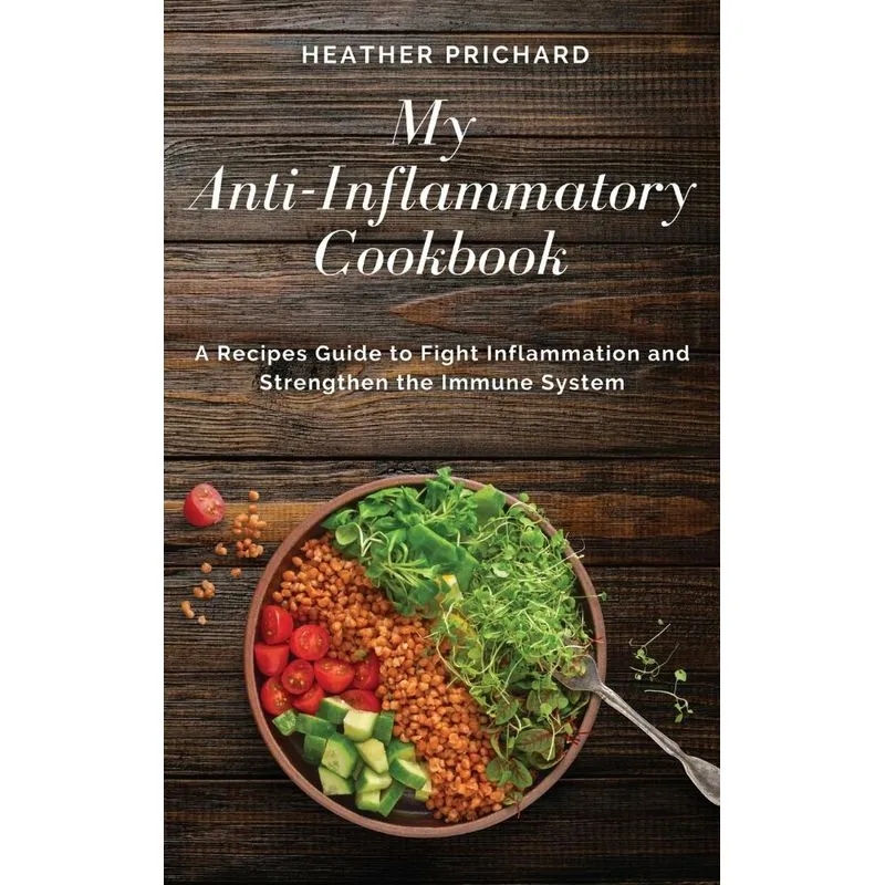 My Anti-Inflammatory Cookbook