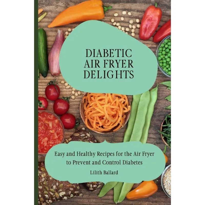Diabetic Air Fryer Delights