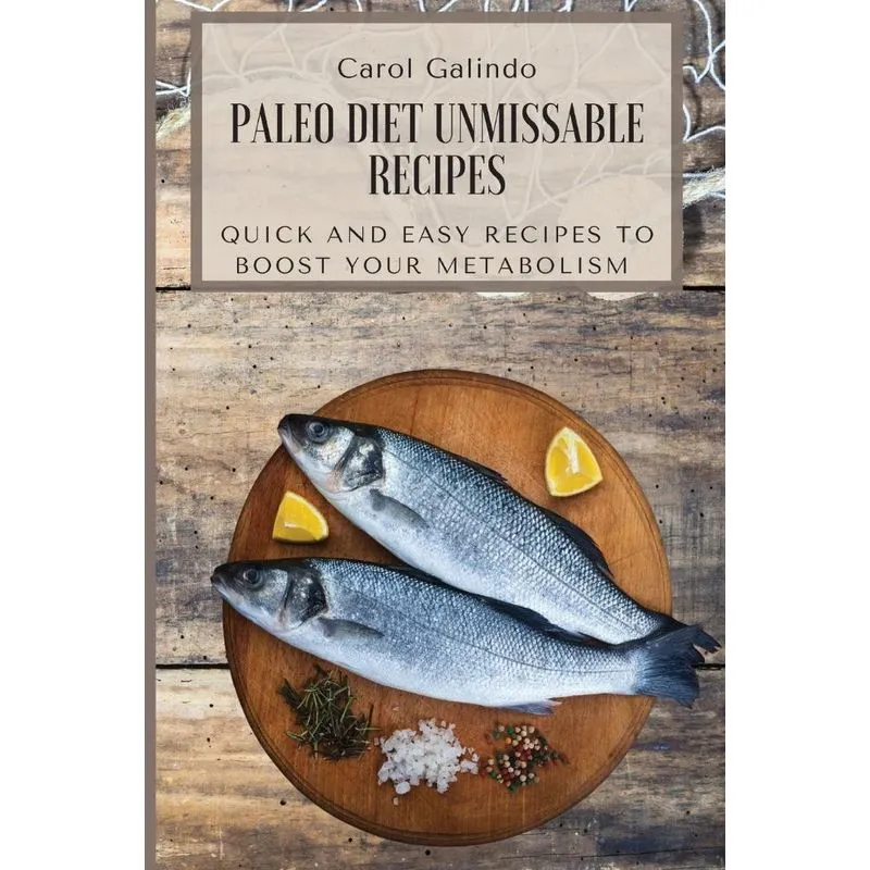 Paleo Diet Unmissable Recipes