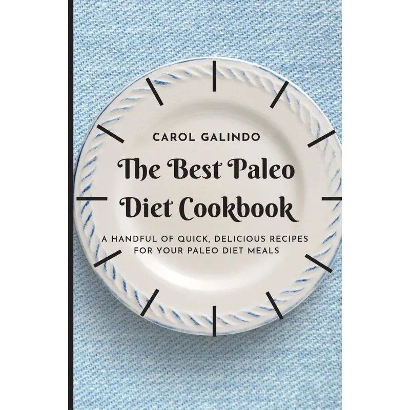 The Best Paleo Diet Cookbook