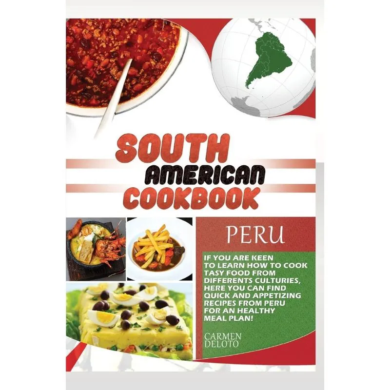 South American Cookbook Peru