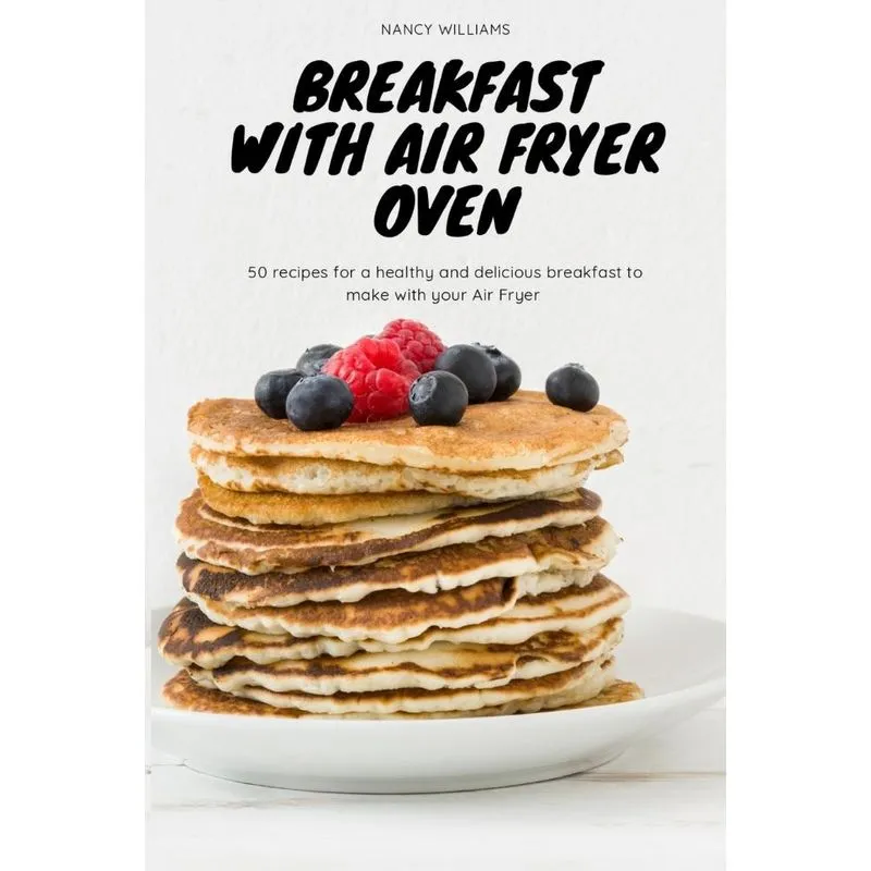 Breakfast with Air Fryer Oven