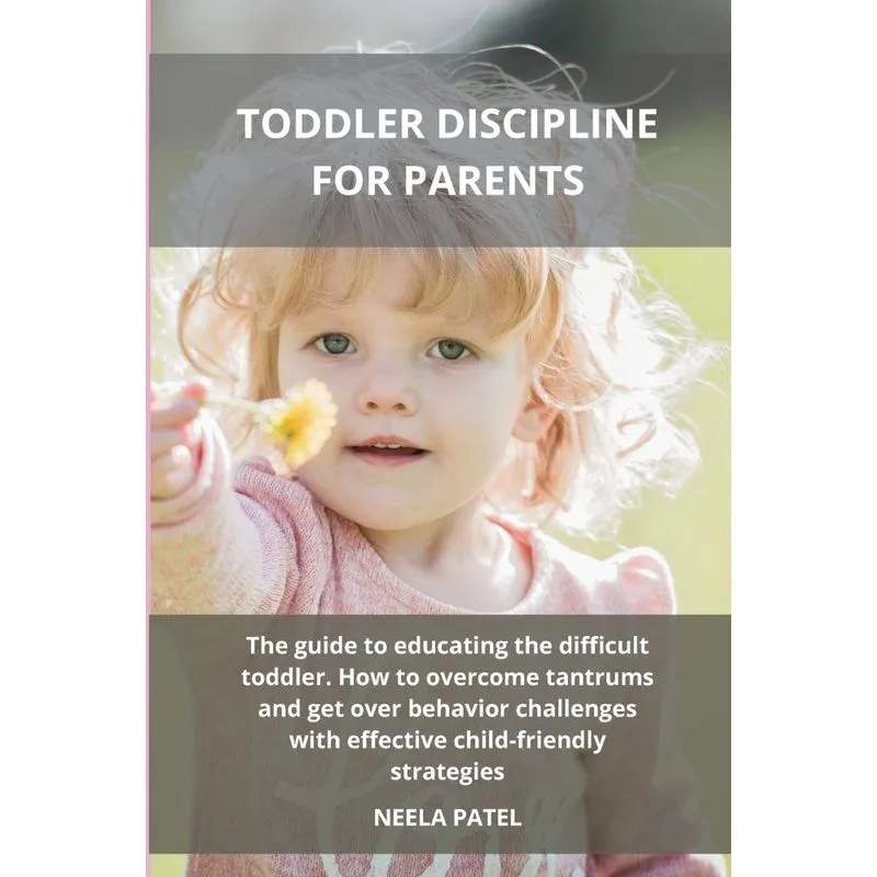 TODDLER DISCIPLINE FOR PARENTS