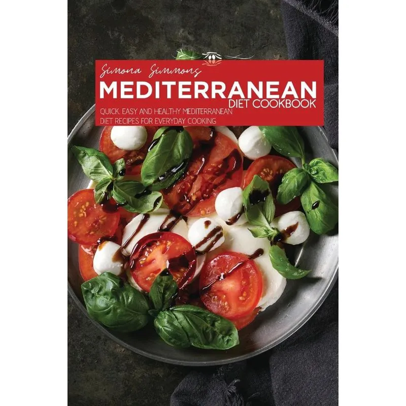 Mediterranean Diet Cookbook