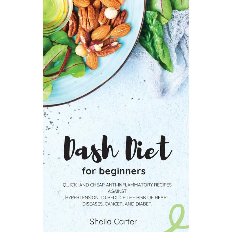 DASH DIET COOKBOOK FOR BEGINNERS