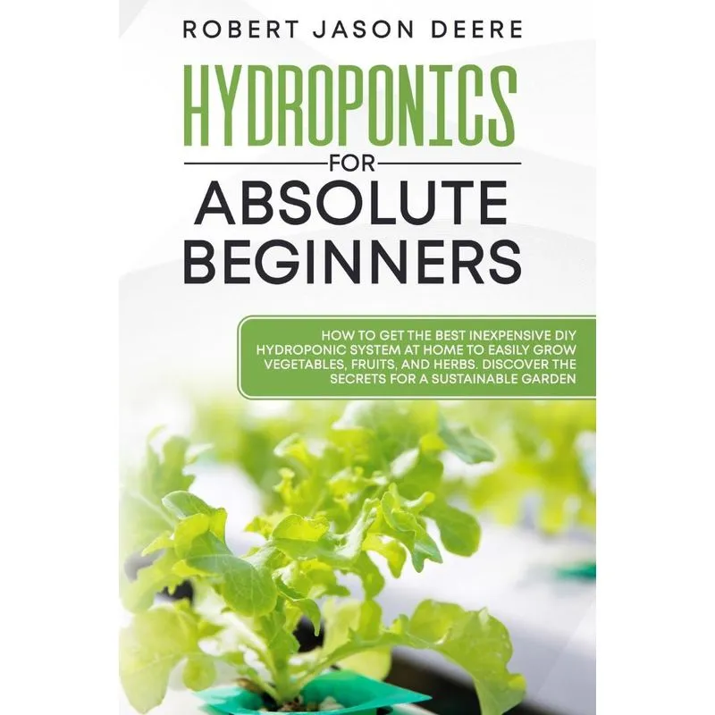 Hydroponics for Absolute Beginners