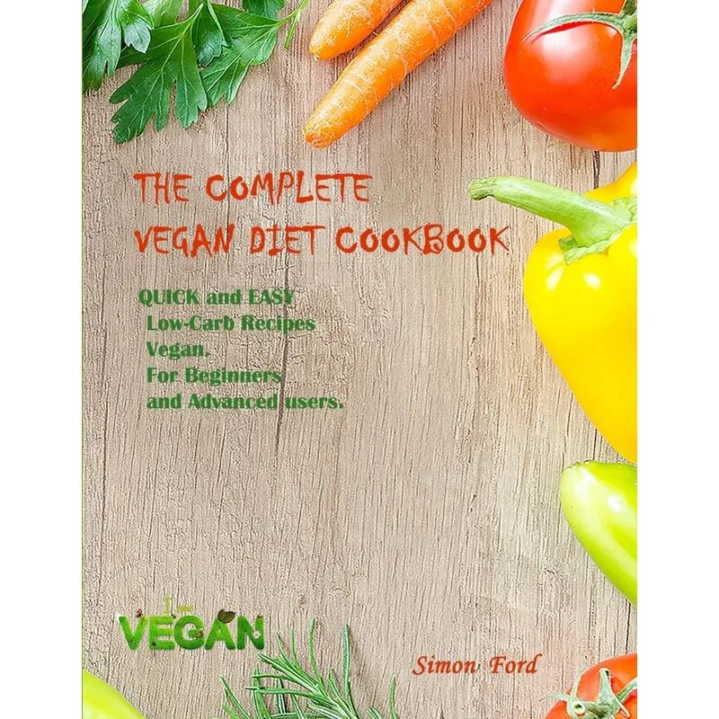 THE COMPLETE VEGAN DIET COOKBOOK